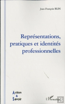 Bertrand.pt - Representations Pratiques  Et Identites Professionnell