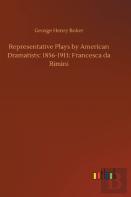Representative Plays By American Dramatists