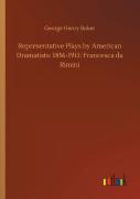 Representative Plays By American Dramatists