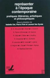 Representer A L Epoque Contemporaine - Pratiques Litteraires