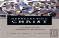 Representing Christ Â€“ A Vision For The Priesthood Of All Believers