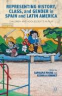 Representing History, Class, And Gender In Spain And Latin America