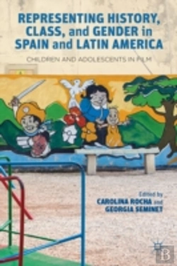 Bertrand.pt - Representing History, Class, And Gender In Spain And Latin America