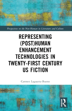 Bertrand.pt - Representing (Post)Human Enhancement Technologies In Twenty-First Century Us Fiction