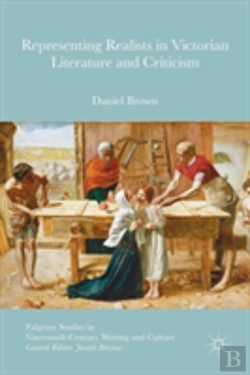 Bertrand.pt - Representing Realists In Victorian Literature And Criticism