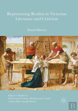 Bertrand.pt - Representing Realists In Victorian Literature And Criticism