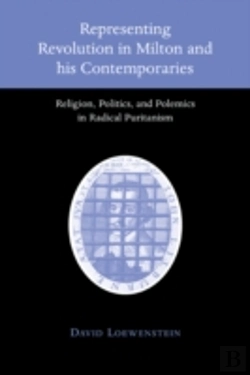 Bertrand.pt - Representing Revolution In Milton And His Contemporaries
