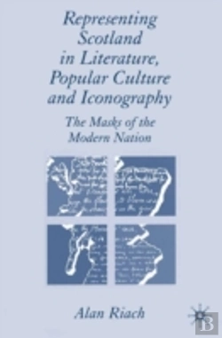 Bertrand.pt - Representing Scotland In Literature, Popular Culture And Iconography