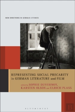 Bertrand.pt - Representing Social Precarity In German Literature And Film