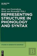 Representing Structure In Phonology And Syntax
