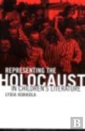 Representing The Holocaust In Children'S Literature