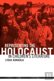 Representing The Holocaust In Children'S Literature