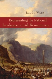 Representing The National Landscape In Irish Romanticism