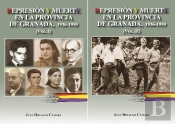 Represión Y Muerte En La Provincia De Granada Vol 1 Y Vol 2 1936-1950
