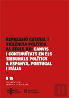 Repressio Estatal I Violencia Politica Al Segle Xx: Canvis I Continuitats En Els