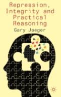 Repression, Integrity And Practical Reasoning