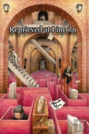 Reprieved At Lincoln