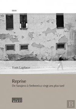Bertrand.pt - Reprise : De Sarajevo À Srebrenica Vingt Ans Plus Tard, Réponses À L'Âge D'Homme Et À Peter Handke : Essai