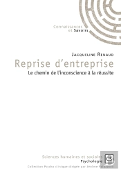 Reprise D'Entreprise : Le Chemin De L'Inconscience À La Réussite