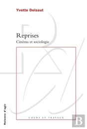 Reprises ; Cinéma Et Sociologie