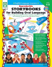 Reproducible Storybooks For Building Oral Language, Ages 4 - 8