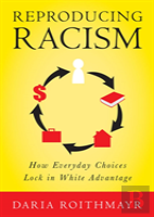 Reproducing Racism