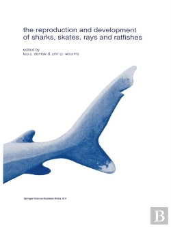 Bertrand.pt - Reproduction And Development Of Sharks, Skates, Rays And Ratfishes