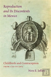 Reproduction And Its Discontents In Mexico