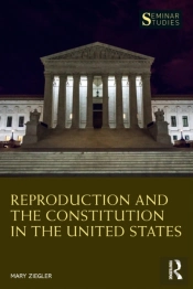 Reproduction And The Constitution In The United States