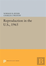 Reproduction In The U.S., 1965