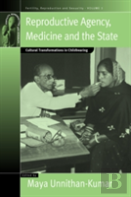 Reproductive Agency, Medicine And The State