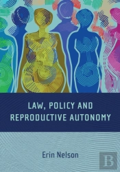 Reproductive Autonomy & The Regulation O