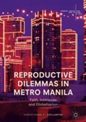 Reproductive Dilemmas In Metro Manila