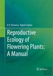 Reproductive Ecology Of Flowering Plants: A Manual