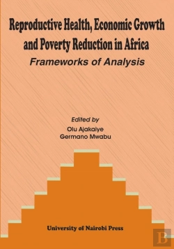 Bertrand.pt - Reproductive Health, Economic Growth And Poverty Reduction In Africa. Frameworks Of Analysis