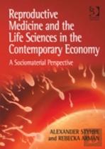Reproductive Medicine And The Life Sciences In The Contemporary Economy