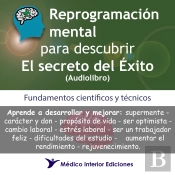 Reprogramación Mental Para Descubrir El Secreto Del Éxito