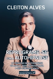 Reprograme-se com a AutoHipnose