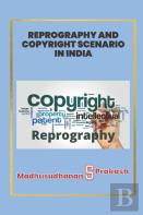 Reprography And Copyright Scenario In India