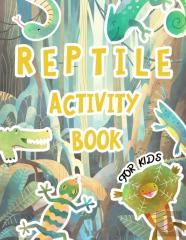 Reptile Activity Book For Kids