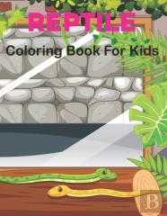 Reptile Coloring Book For Kids