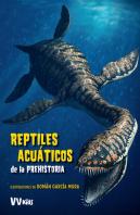 Reptiles Acuaticos De La Prehistoria (Vvkids)