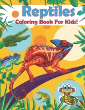Reptiles Coloring Book For Kids!