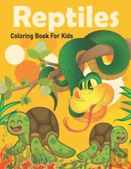Reptiles Coloring Book For Kids!