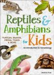 Reptiles & Amphibians For Kids