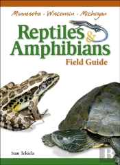 Reptiles & Amphibians Of Minnesota, Wisconsin And Michigan Field Guide