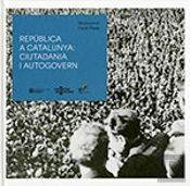 Republica A Catalunya: Ciutadania I Autogovern