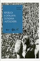 Republica A Catalunya: Ciutadania I Autogovern