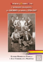 República, Guerra Civil Y Represión Franquista En Sierro (Almería), 1936-1947