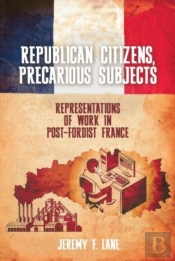 Republican Citizens, Precarious Subjects